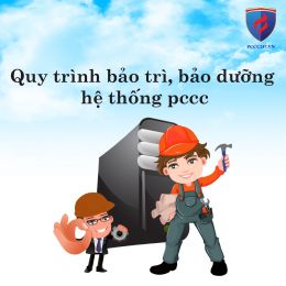 Quy trình bảo trì, bảo dưỡng của nhà thầu thi công hệ thống PCCC