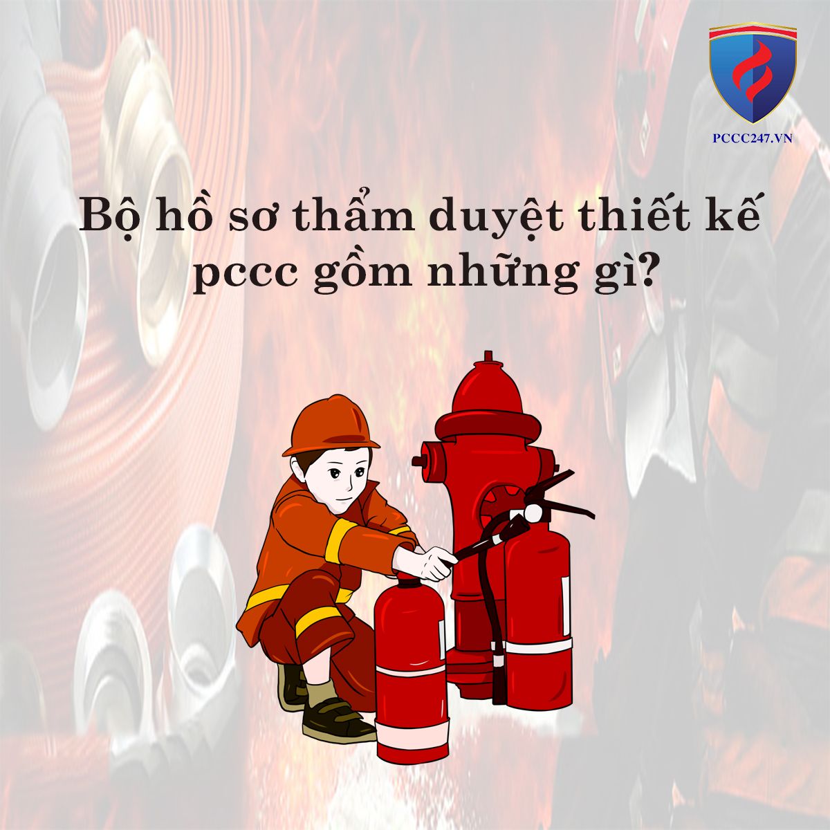 Bộ hồ sơ thẩm duyệt thiết kế pccc gồm những gì?